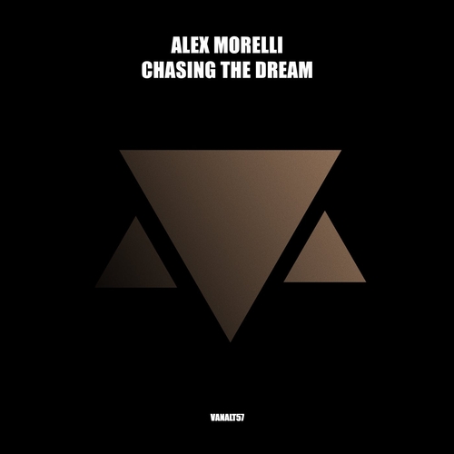 Alex Morelli - Chasing The Dream [VANALT57]